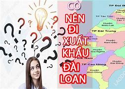 Có Nên Đi Xklđ Đài Loan 2022 Không ؟ Pdf دانلود