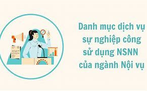 Danh Mục Dịch Vụ Sự Nghiệp Công Cơ Bản Thiết Yếu Là Gì